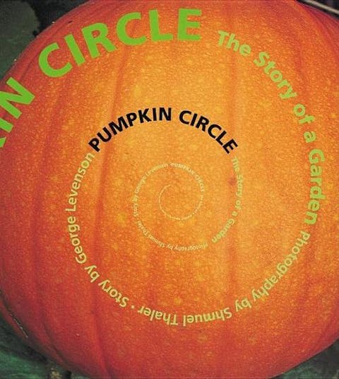Pumpkin Circle: The Story of a Garden