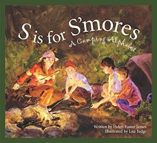S Is for S'Mores: A Campfire Alphabet