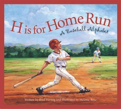 H is for Home Run: A Baseball Alphabet