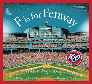 F Is for Fenway Park: America's Oldest Major League Ballpark