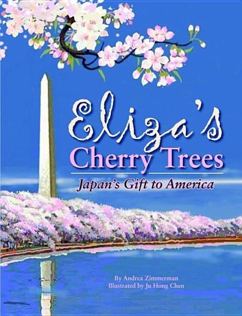 Eliza's Cherry Trees: Japan's Gift to America