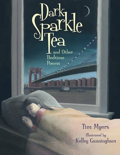 Dark Sparkle Tea: And Other Bedtime Poems