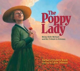 Poppy Lady: Moina Belle Michael and Her Tribute to Veterans