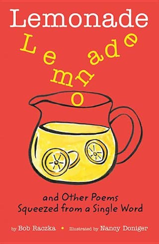 Lemonade: And Other Poems Squeezed from a Single Word: And Other Poems Squeezed from a Single Word