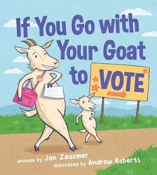 If You Go with Your Goat to Vote