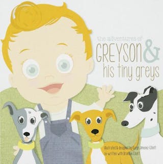 The Adventures of Greyson & His Tiny Greys