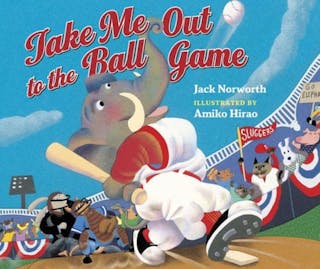 Take  Me  Out  to  the  Ball  Game