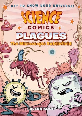 Plagues: The Microscopic Battlefield