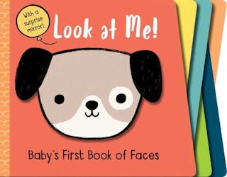 Look at Me!: Baby's First Book of Faces