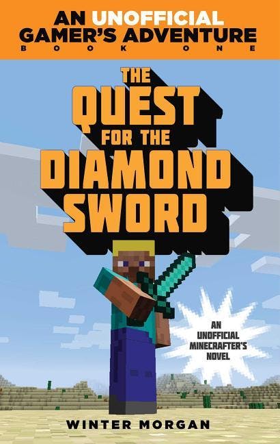 Quest for the Diamond Sword: An Unofficial Gamer's Adventure, Book One