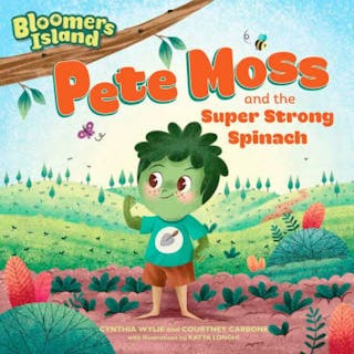 Pete Moss and the Super Strong Spinach