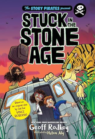 Story Pirates Present: Stuck in the Stone Age