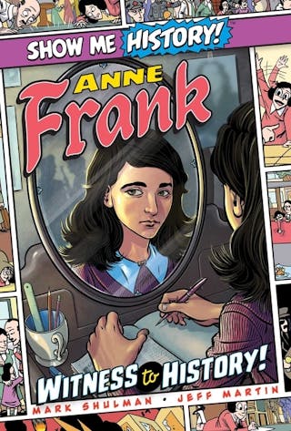 Anne Frank: Witness to History!