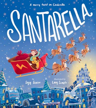 Santarella: A Merry Twist on Cinderella and a Christmas Board Book for Kids and Toddlers