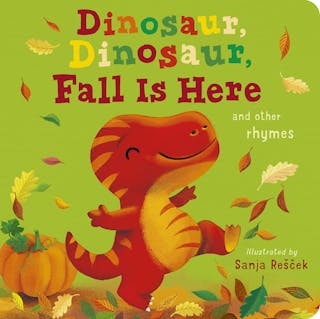 Dinosaur, Dinosaur, Fall Is Here