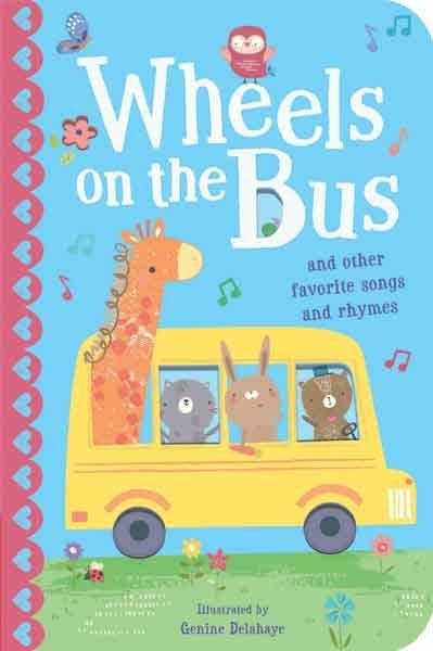 The Wheels on the Bus and Other Favorite Nursery Rhymes