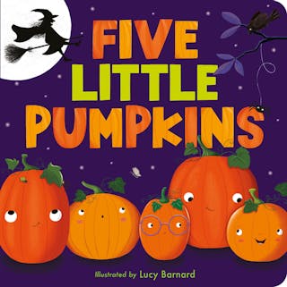 Five Little Pumpkins: A Rhyming Pumpkin Book for Kids and Toddlers