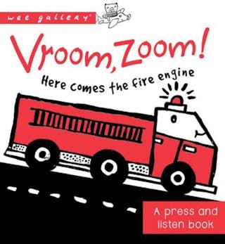 Vroom, Zoom! Here Comes the Fire Truck!