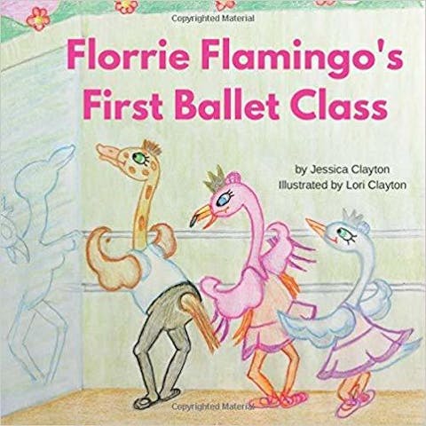 Florrie Flamingo's First Ballet Class