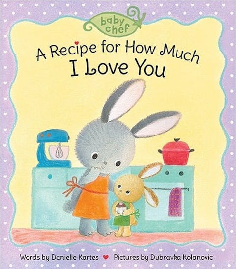 A Recipe for How Much I Love You