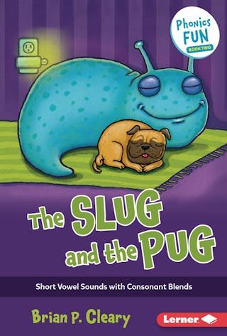 Slug and the Pug: Short Vowel Sounds with Consonant Blends