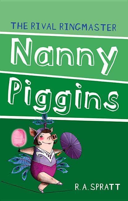 Nanny Piggins and the Rival Ringmaster