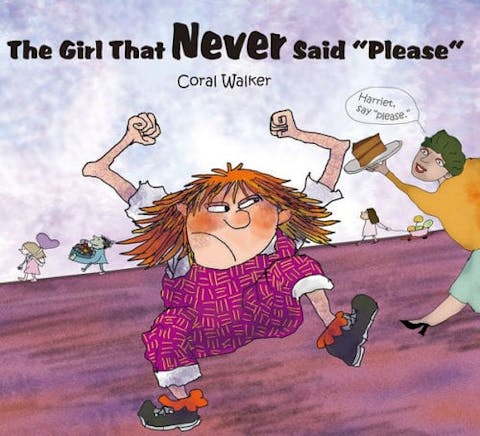 The Girl That Never Said "please"
