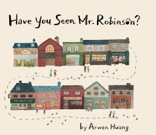 Have You Seen Mr. Robinson?