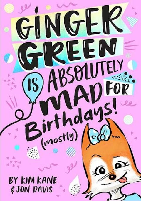 Ginger Green is Absolutely MAD for Birthday Parties (Mostly)