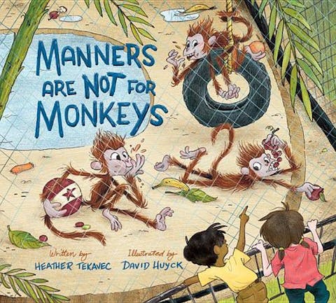 Manners Are Not for Monkeys