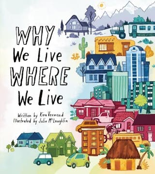 Why We Live Where We Live