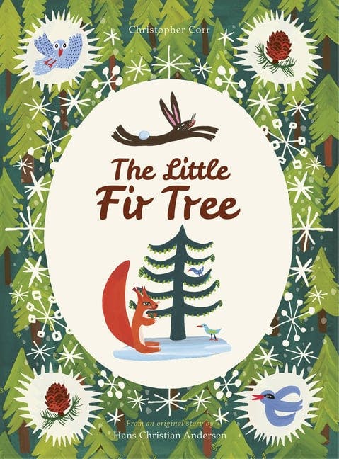 Little Fir Tree: From an Original Story by Hans Christian Andersen
