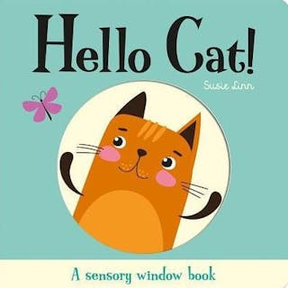 Hello Cat!: A Sensory Window Book