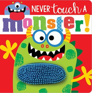 Never Touch a Monster