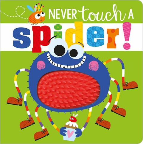 Never Touch a Spider!