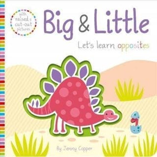 Big & Little: Let's Learn Opposites
