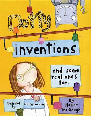 Dotty Inventions: And Some Real Ones Too