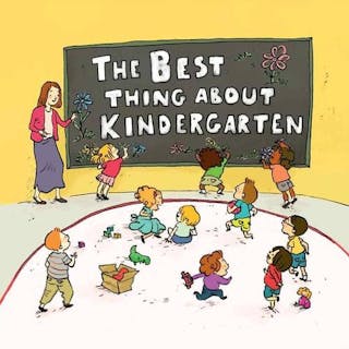 Best Thing about Kindergarten