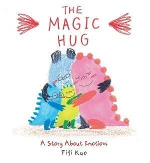 The Magic Hug: A Story About Emotions