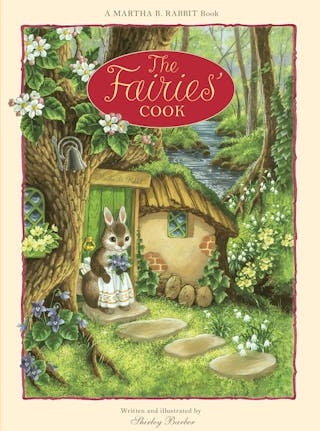 Martha B. Rabbit: The Fairies' Cook