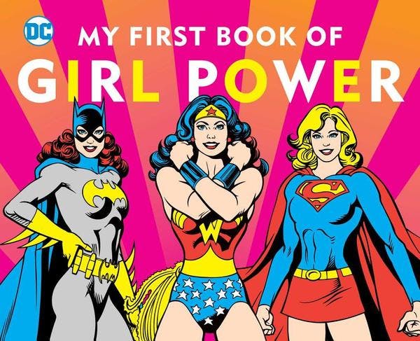 DC Super Heroes: My First Book of Girl Power: Volume 8