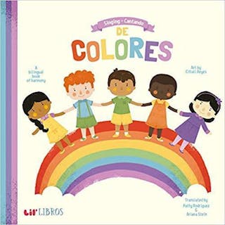 Singing - Cantando De Colores: A Bilingual Book of Harmony