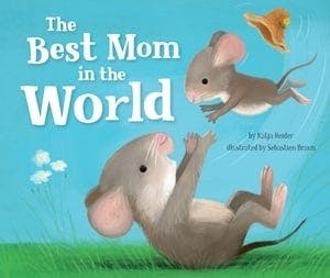 The Best Mom in the World!