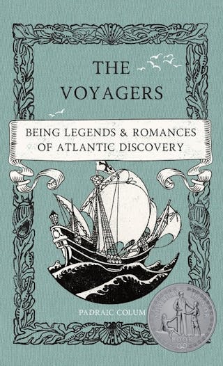 The Voyagers: Being Legends and Romances of Atlantic Discovery