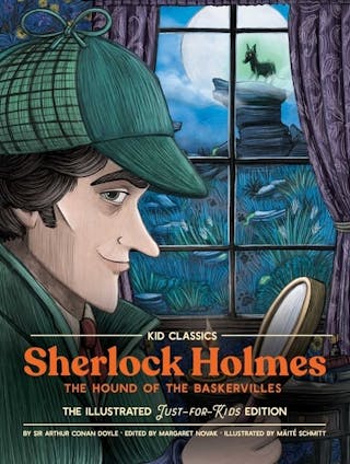 Sherlock (the Hound of the Baskervilles) - Kid Classics: The Classic Edition Reimagined Just-For-Kids! (Kid Classic #4)