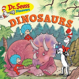 Dr. Seuss Discovers: Dinosaurs