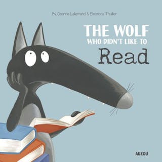 The Wolf Who Didn't Like Reading