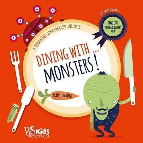 Dining with...Monsters!: A Disgusting Way to Count to 10!