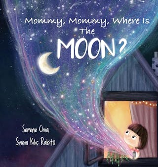 Mommy, Mommy, Where Is The Moon?
