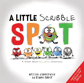 A Little Scribble Spot: A Story About Colorful Emotions